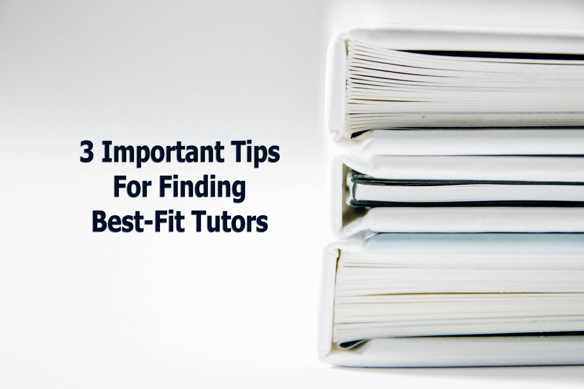 3-Important-Tips-For-Finding-Best-Fit-Tutors-Featured